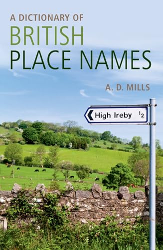 A Dictionary of British Place-Names (Oxford Quick Reference) von Oxford University Press